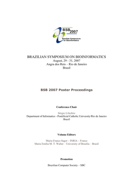 BRAZILIAN SYMPOSIUM on BIOINFORMATICS August, 29 - 31, 2007 Angra Dos Reis – Rio De Janeiro Brasil