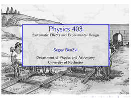 Physics 403 Systematic Eﬀects and Experimental Design