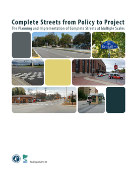 Complete Streets from Policy to Project the Planning and Implementation of Complete Streets at Multiple Scales