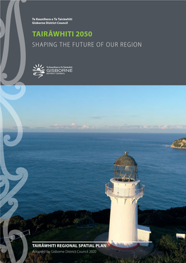 Tairāwhiti 2050 Shaping the Future of Our Region