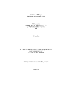 The Korean As Commodity Fetish a Dissertation SUBMITTED to THE