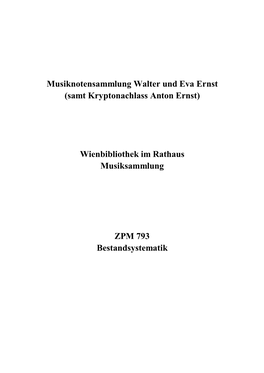 Musiknotensammlung Walter Und Eva Ernst (Samt Kryptonachlass Anton Ernst)