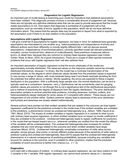 Diagnostics for Logistic Regression an Important Part of Model Testing Is Examining Your Model for Indications That Statistical Assumptions Have Been Violated