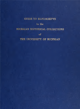 Guide to Manuscripts in the Michigan Historical Collections of The