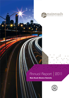 Annual Report | 2 011 Main Roads Western Australia About This Report