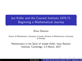 Joe Keller and the Courant Institute 1970-71: Beginning a Mathematical Journey