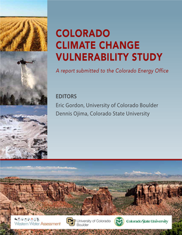 COLORADO CLIMATE CHANGE VULNERABILITY STUDY a Report Submitted to the Colorado Energy Office