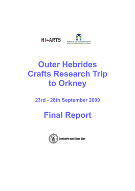 Outer Hebrides Crafts Research Trip to Orkney