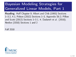 Bayesian Modeling Strategies for Generalized Linear Models, Part 1