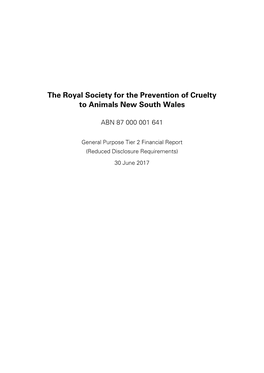 Financial Report (Reduced Disclosure Requirements) 30 June 2017 the Royal Society for the Prevention of Cruelty to Animals New South Wales