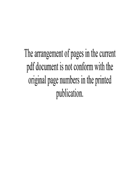 The Arrangement of Pages in the Current Pdf Document Is Not Conform with the Original Page Numbers in the Printed Publication