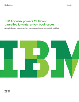 IBM Informix Powers OLTP and Analytics for Data-Driven Businesses