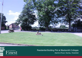 Residential Building Plot at Blacksmith Cottages Aberford Road, Stanley, Wakefield