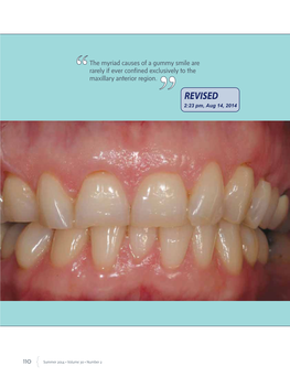 The Myriad Causes of a Gummy Smile Are Rarely If Ever Confined Exclusively to the Maxillary Anterior Region