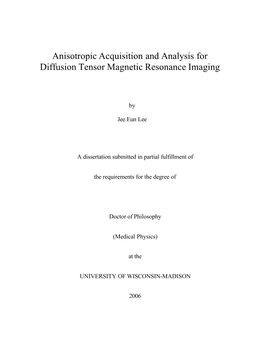 Anisotropic Acquisition and Analysis for Diffusion Tensor Magnetic Resonance Imaging