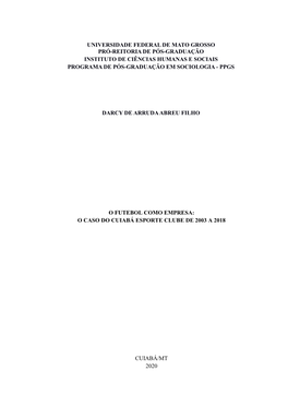 Universidade Federal De Mato Grosso Pró-Reitoria De Pós-Graduação Instituto De Ciências Humanas E Sociais Programa De Pós-Graduação Em Sociologia - Ppgs