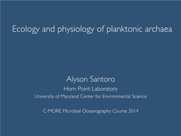 Ecology and Physiology of Planktonic Archaea (Santoro)