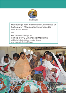 And Report on Trainings in Participatory 3-Dimensional Modelling at Dinsho in Bale, Holeta in Suba-Sebeta and Masha in Sheka, Ethiopia