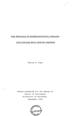 Some Reactions of Phosphorusfluorine Compounds with Platinum Metal Hydride Complexes Philip G. Page Ii Thesis Presented For