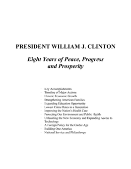 PRESIDENT WILLIAM J. CLINTON Eight Years of Peace, Progress And