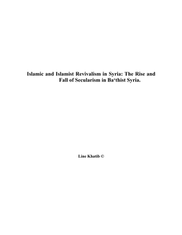 Islamic and Islamist Revivalism in Syria: the Rise and Fall of Secularism in Ba'thist Syria