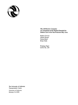 The All-Electric Commute: an Assessment of the Market Potential for Station Cars in the San Francisco Bay Area Robert Cervero Al