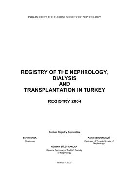 Registry of the Nephrology, Dialysis and Transplantation in Turkey