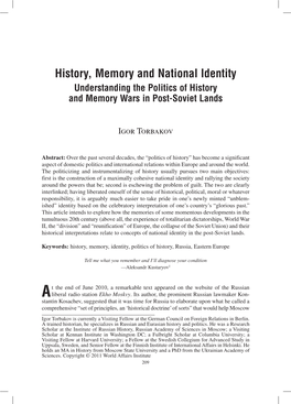 History, Memory and National Identity Understanding the Politics of History and Memory Wars in Post-Soviet Lands