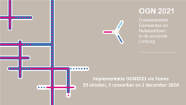 OGN 2021 Overeenkomst Gemeenten En Nutsbedrijven in De Provincie Limburg