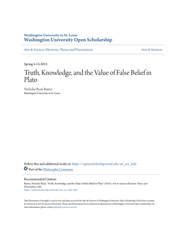 Truth, Knowledge, and the Value of False Belief in Plato Nicholas Ryan Baima Washington University in St