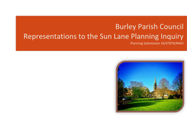 Burley Parish Council Representations to the Sun Lane Planning Inquiry Planning Submission 16/07870/MAO
