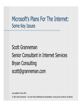 Microsoft's Plans for the Internet: Some Key Issues