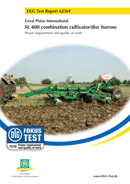 SL 400 Combination Cultivator/Disc Harrow Power Requirement and Quality of Work