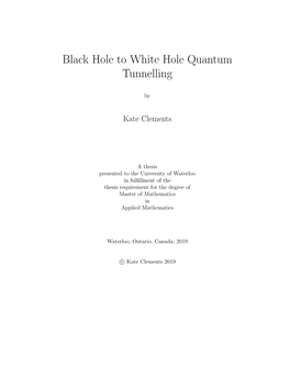 Black Hole to White Hole Quantum Tunnelling