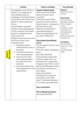 Context Tasks to Complete You Will Need: Session 3 Play a G Am E Playing Games with Friends Or Family Is a Fun Experience! Many