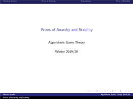 Prices of Anarchy and Stability