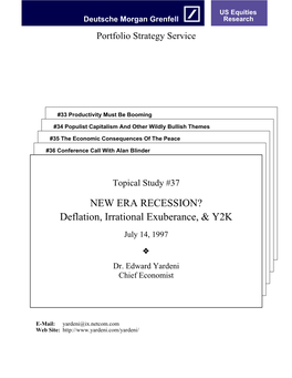 NEW ERA RECESSION? Deflation, Irrational Exuberance, &