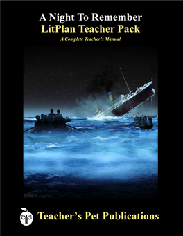 A Night to Remember Litplan Teacher Pack, a Teacher's Guide and Novel