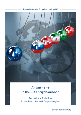Antagonisms in the EU's Neighbourhood
