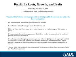 Brexit: Its Roots, Growth, and Fruits