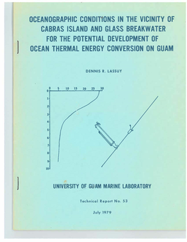 OCEANOGRAPHIC Condlt10ns in the VICINITY of CABRAS ISLAND and GLASS BREAKWATER for the POTENTIAL DEVELOPMENT of ) OCEAN THERMAL ENERGY CONVERSION on GUAM