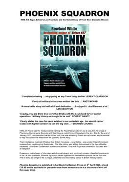 PHOENIX SQUADRON HMS Ark Royal, Britain’S Last Top Guns and the Untold Story of Their Most Dramatic Mission