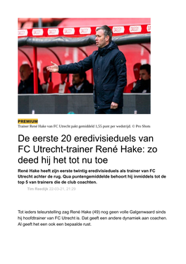 De Eerste 20 Eredivisieduels Van FC Utrecht-Trainer René Hake: Zo