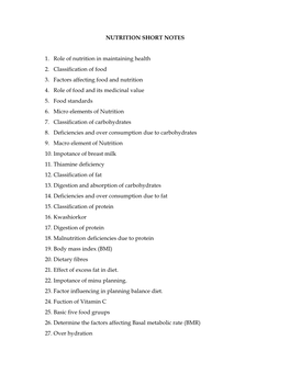 NUTRITION SHORT NOTES 1. Role of Nutrition in Maintaining Health 2. Classification of Food 3. Factors Affecting Food and Nutrit