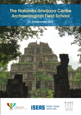 The Nalanda–Sriwijaya Centre Archaeological Field School