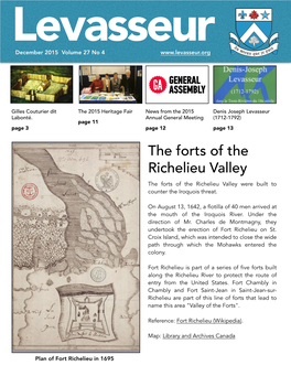The Forts of the Richelieu Valley the Forts of the Richelieu Valley Were Built to Counter the Iroquois Threat