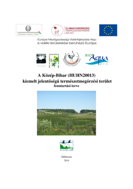 A Közép-Bihar (HUHN20013) Kiemelt Jelent Őség Ű Természetmeg Őrzési Terület Fenntartási Terve