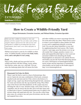 How to Create a Wildlife-Friendly Yard Megan Dettenmaier, Extension Associate, and Michael Kuhns, Extension Specialist