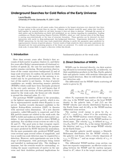 Underground Searches for Cold Relics of the Early Universe Laura Baudis University of Florida, Gainesville, FL 32611, USA