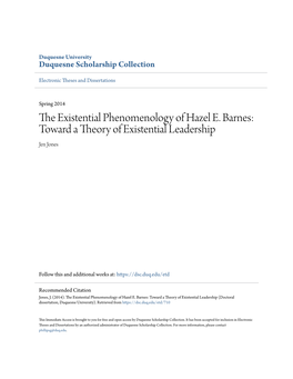 The Existential Phenomenology of Hazel E. Barnes: Toward a Theory of Existential Leadership Jen Jones